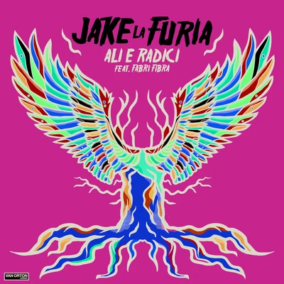 Ali E Radici 專輯 Jake La Furia