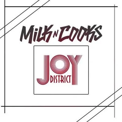 Joy District 專輯 Lyon Hart/Milk N Cooks/Milk N Cooks x TWINNS feat. Lyon Hart/Milk N Cooks feat. Lyon Hart/TWINNS