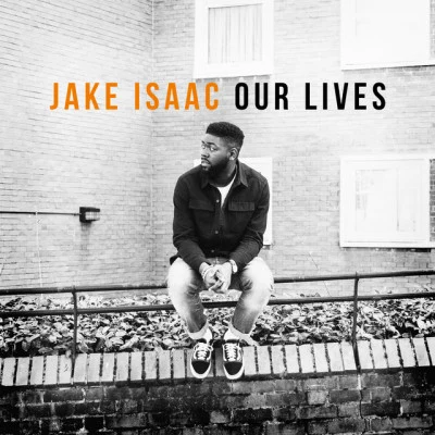 Our Lives 專輯 Bladtkramer/Jake Isaac