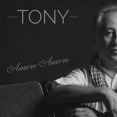 Amore Amore 專輯 Tony