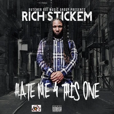 Hate Me 4 This One 专辑 Rich Stickem