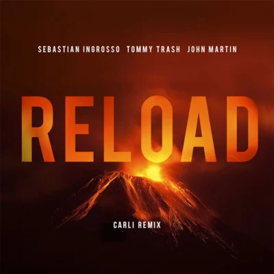 Reload(Carli Remix) 专辑 Sebastian Ingrosso