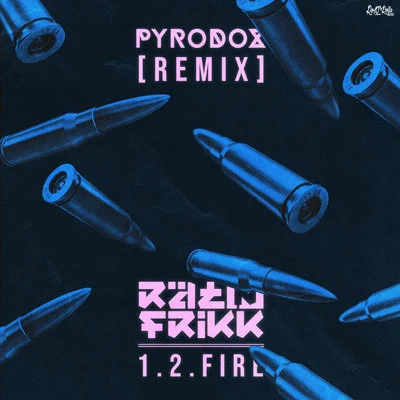 1 2 Fire (Pyrodox Remix) 專輯 Rät N FrikK