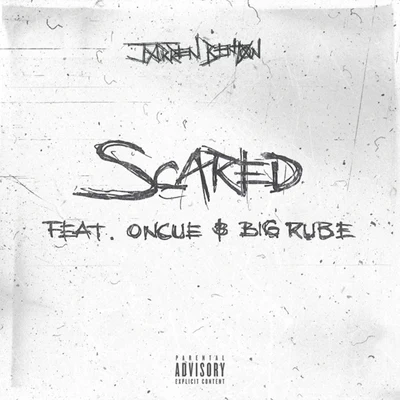 Scared (feat. OnCue & Big Rube) - Single 专辑 J. Strain/Jarren Benton/Quintino & Blasterjaxx/MC Bravado