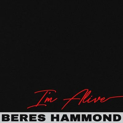 I&#x27;m Alive 专辑 Beres Hammond