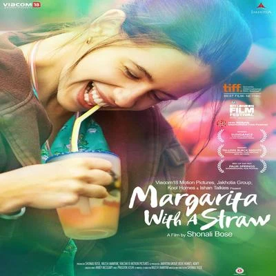 Mikey McclearyMedha SahiNatania Margarita With a Straw (Original Motion Picture Soundtrack)