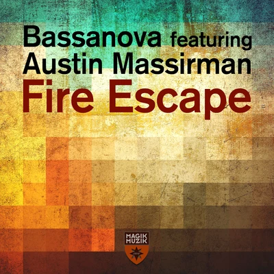 Fire Escape (Radio Edit) 專輯 Bassanova