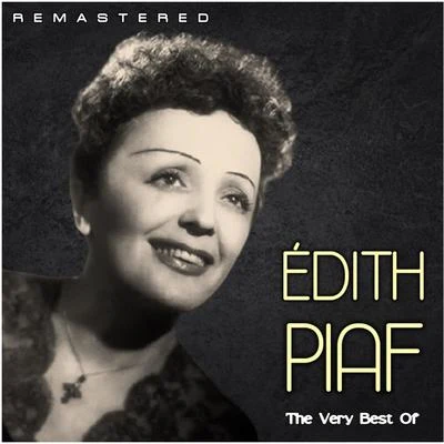 The Very Best Of (Remastered) 專輯 Charles Dumont/Edith Piaf/Carole Fredericks/Judith Magre/François Perrier