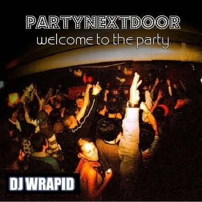 Welcome To The Party 專輯 PARTYNEXTDOOR