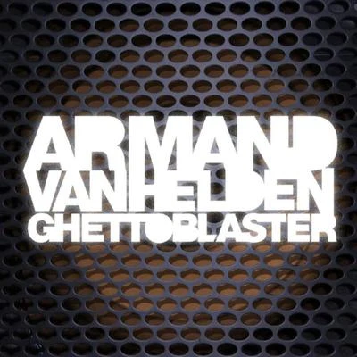 Armand Van Helden Ghettoblaster