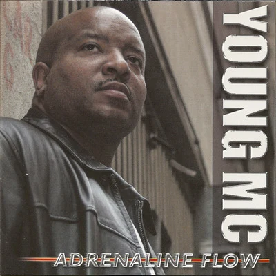 Adrenaline Flow 专辑 Young MC