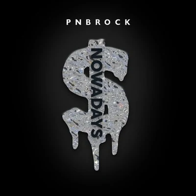 Nowadays 專輯 PnB Rock/YFN Lucci/DJ Ruckus