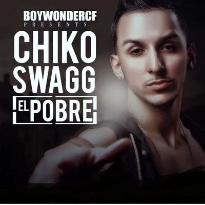 El Pobre 專輯 Bachata Heightz/Chiko Swagg