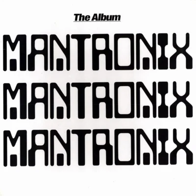 Mantronix Mantronix: The Album