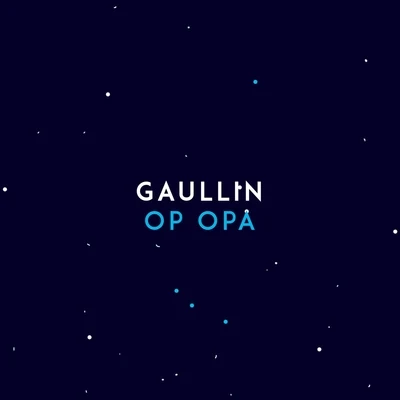 Op Opa 專輯 Gaullin/ZHIKO/Dwin