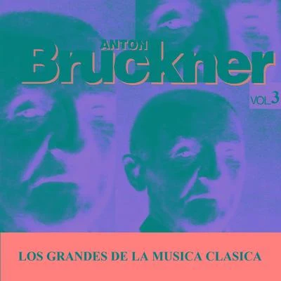 Anton BrucknerKarl BohmSächsische Staatskapelle Los Grandes de la Musica Clasica - Anton Bruckner Vol. 3