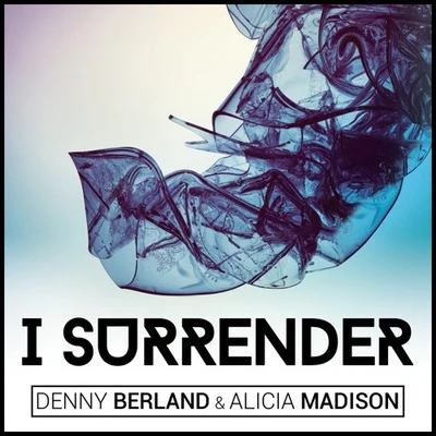 I Surrender (Arno Cost Remix) 專輯 Arno Cost/Tom Tyger/Deniz Koyu/Will K/Thomas Gold