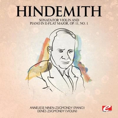 Hindemith: Sonata for Violin and Piano in E-Flat Major, Op. 11, No. 1 (Digitally Remastered) 专辑 Paul Hindemith