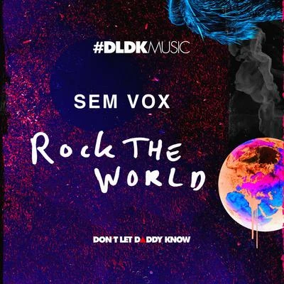 Rock The World 专辑 Sem Vox