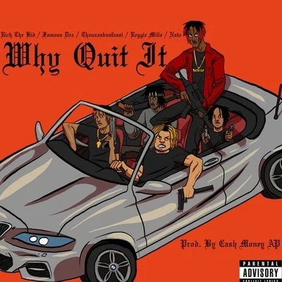 Why Quit It 專輯 Van Cardo/Rich The Kid