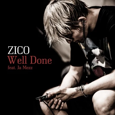 Well Done 專輯 週覓 (Zhou Mi)/ZICO/Beast/Infinite H/張東雨