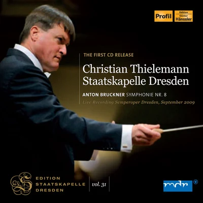 BRUCKNER, A.: Symphony No. 8 (Thielemann) (Staatskapelle Dresden Edition, Vol. 31) 專輯 Christian Thielemann