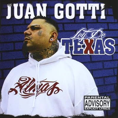 Ley de Texas 專輯 Juan Gotti