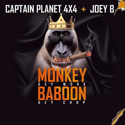 Monkey Dey Work Baboon Dey Chop (feat. Joey B) 專輯 Joey B