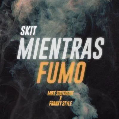 Mientras Fumo 專輯 Mike Southside