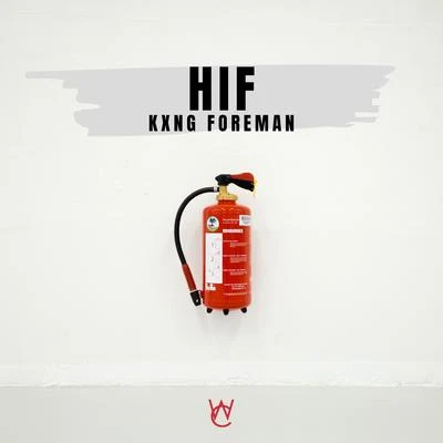 Hif 專輯 Chawe/Kxng Foreman