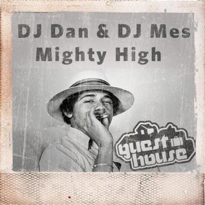 DJ Mes Mighty High