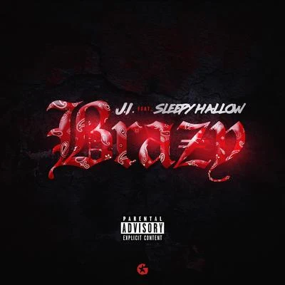 Brazy (feat. Sleepy Hollow) 專輯 J.I the Prince of N.Y