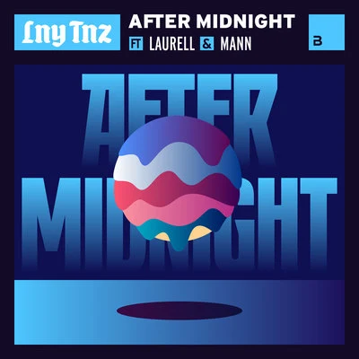 After Midnight 專輯 LNY TNZ/Ruthless