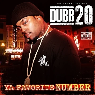 Ya Favorite Number (The Jacka Presents) 專輯 Dubb 20