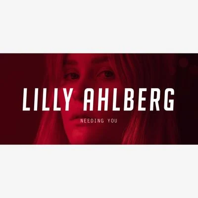 Needing You 專輯 Lilly Ahlberg/Just Kiddin/Sonny Fodera