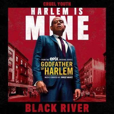 Black River 专辑 Godfather of Harlem/Swizz Beatz/Shoota93/Freddie Gibbs