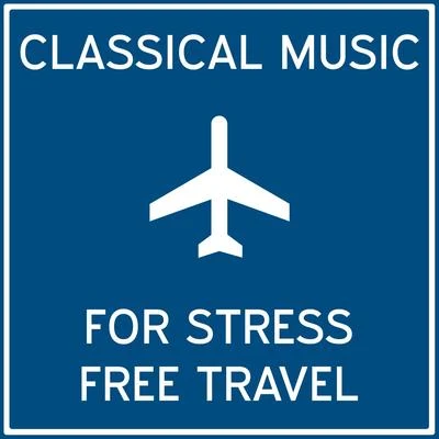 Classical Music for Stress Free Travel 專輯 Johann Pachelbel