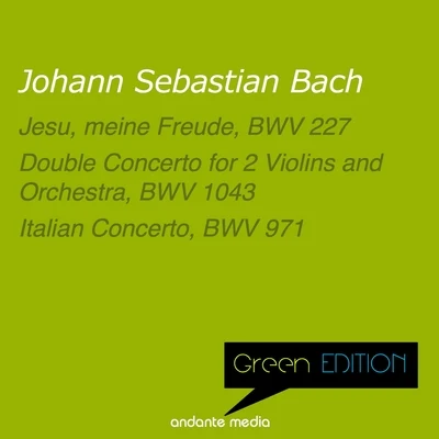 Musici di San MarcoRobert MerrillGeorge Frideric HandelNicholas YorkPablo CasalsAlberto LizzioIona BrownMaria CallasDieter GoldmannBand of the Grenadier Guards Green Edition - Bach: Jesu, meine Freude, BWV 227 & Double Concerto for 2 Violins and Orchestra, BWV 1043