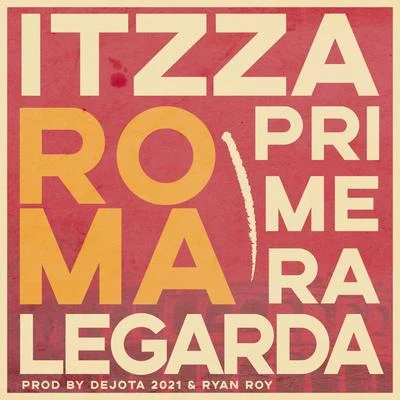 Roma 专辑 Itzza Primera/DJ Towa