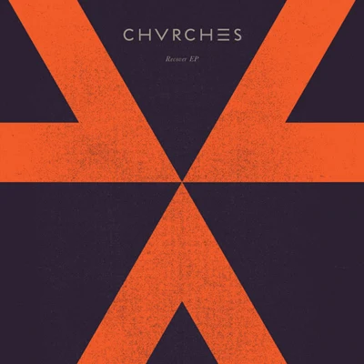 CHVRCHES Recover EP