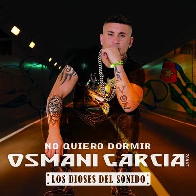 No Quiero Dormir 专辑 Erick Lexi/Osmani Garcia