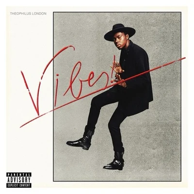 Vibes 专辑 Theophilus London