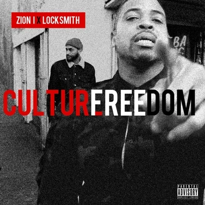 Zion I Culture Freedom (feat. Locksmith) - Single