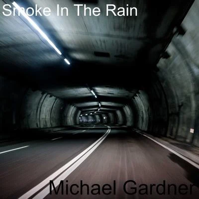 Smoke In The Rain 專輯 Mike G