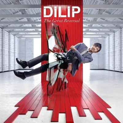 The Great Reversal 專輯 Dilip