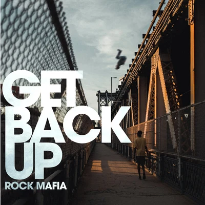 Get Back Up 專輯 Rock Mafia