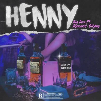 Henny 专辑 Big Deiv/Beltran3k