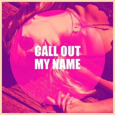 Call out My Name 專輯 Party Hit Kings/2014 Top 40 Hits/Cover Masters