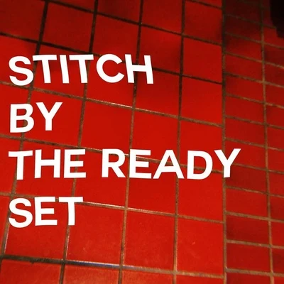 Stitch 专辑 The Ready Set