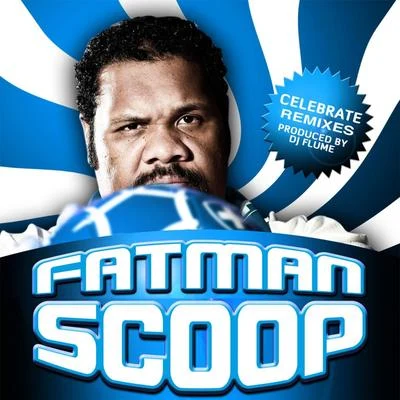 Fatman ScoopPitbullDragonflyBob Sinclar Celebrate (The Remixes)